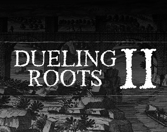 DUELING ROOTS II Game Cover