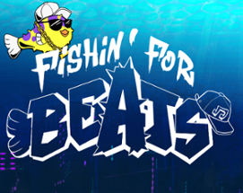 Fishin' For Beats Image