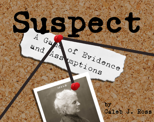 Suspect: a Game of Evidence and Assumptions Game Cover