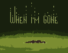 When I'm Gone Image