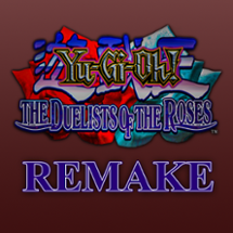Yu-Gi-Oh Duelists of the Roses Remake (ALPHA) Image
