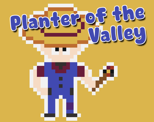 Planter of the Valley Game Cover