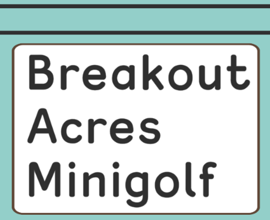 Breakout Acres Minigolf Game Cover
