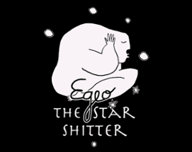 Egeo the Star Shitter Image