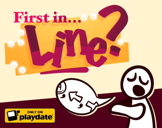 First in…Line? Game Cover