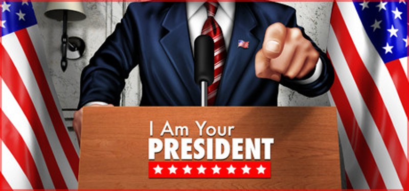 I Am Your President Game Cover