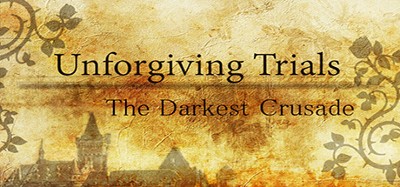 Unforgiving Trials: The Darkest Crusade Image