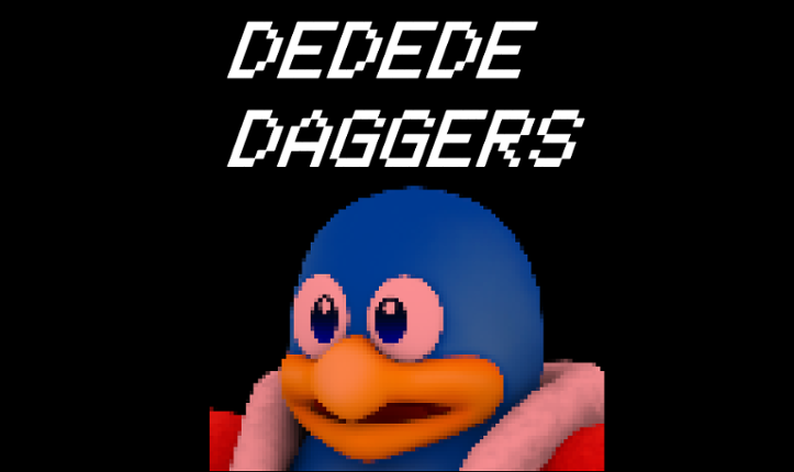 DEDEDE DAGGERS Game Cover