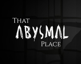 That Abysmal Place Image