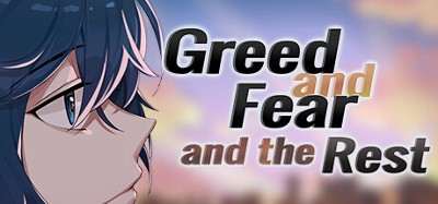 Greed and Fear and the Rest Image