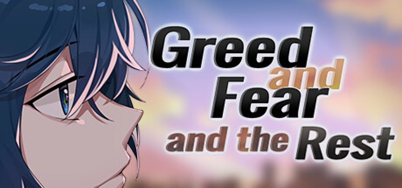 Greed and Fear and the Rest Game Cover