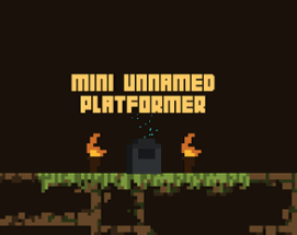 Mini UnNamed Platformer Image