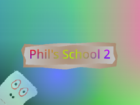 Phil's School 2 Image