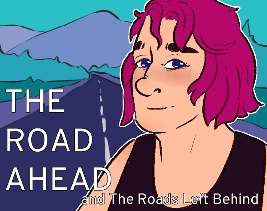 The Road Ahead and The Roads Left Behind Game Cover
