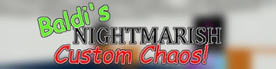 Baldi's Nightmarish Custom Chaos Image