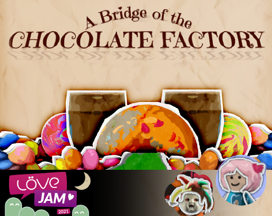A Bridge of the Chocolate Factory Game Cover