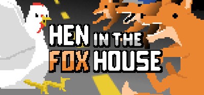 Hen in the Foxhouse Image