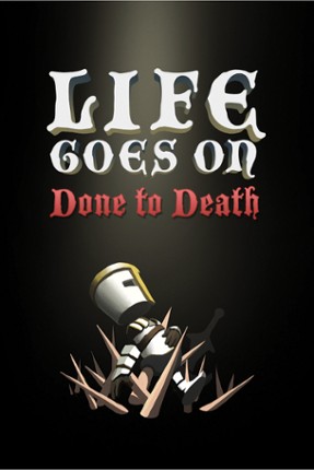 Life Goes On: Done to Death Game Cover