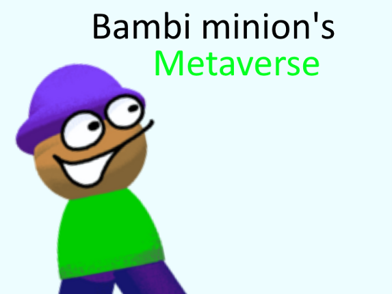 bambi minions metaverse Game Cover