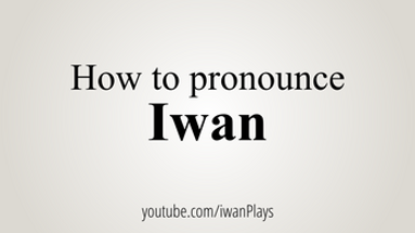 How To Pronounce Iwan Image