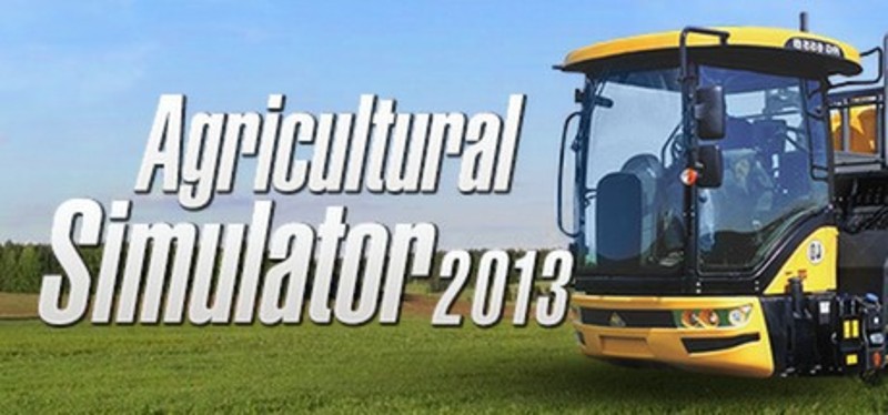 Agricultural Simulator 2013: Steam Edition Game Cover