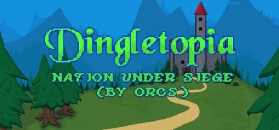 Dingletopia: Nation Under Siege (by Orcs) Image