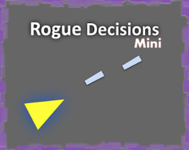 Rogue Decisions Mini Image