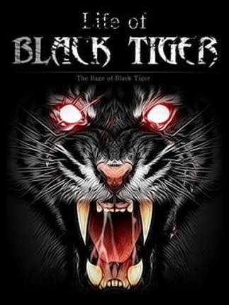 Life of Black Tiger Game Cover