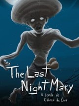 The Last NightMary: A Lenda do Cabeça de Cuia Image