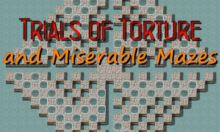 Trials of Torture and Miserable Mazes Game Cover
