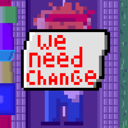 We need change! Game Cover