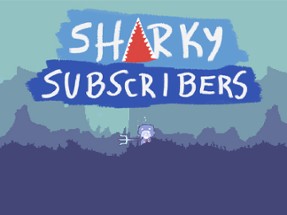 Sharky Subscribers Image