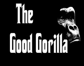 The Good Gorilla Image