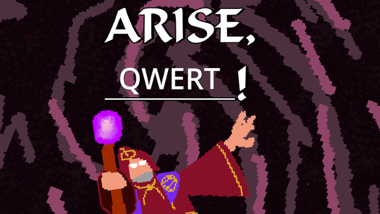 Arise, QWERT! Game Cover