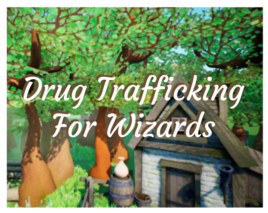 Drug Trafficking For Wizards Game Cover