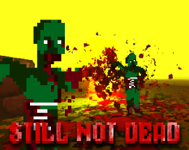 Still Not Dead: Prequel Image