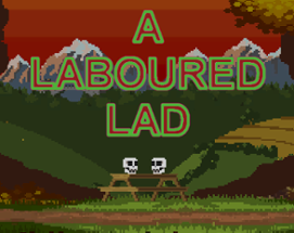 A Laboured Lad Image