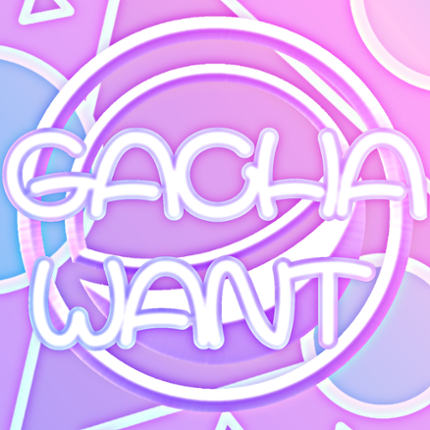download Gacha Want Game Cover