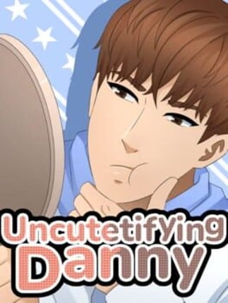 Uncutetifying Danny Game Cover