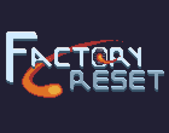 Factory Reset Game Cover