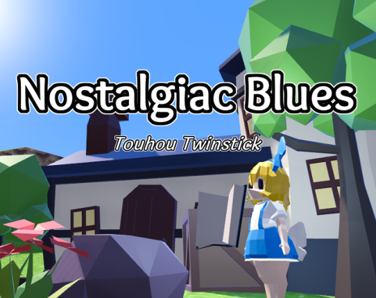 Nostalgiac Blues - Touhou Twinstick Game Cover