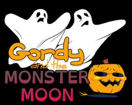 Gordy and the Monster Moon Image