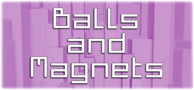 Balls and Magnets Image