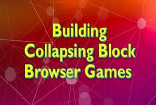 Building "Collapsing Blocks" Browser Games Image