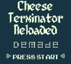 Cheese Terminator Reloaded Demade Image