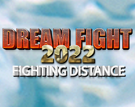 Dream Fight 2022 Image