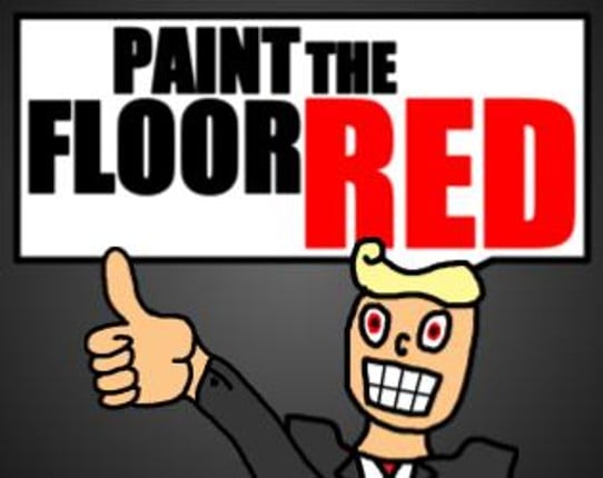 Paint The Floor Red Game Cover