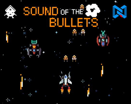 Sound Of The Bullets Game Cover