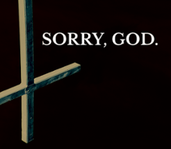 Sorry, God. Image