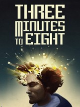 Three Minutes to Eight Image